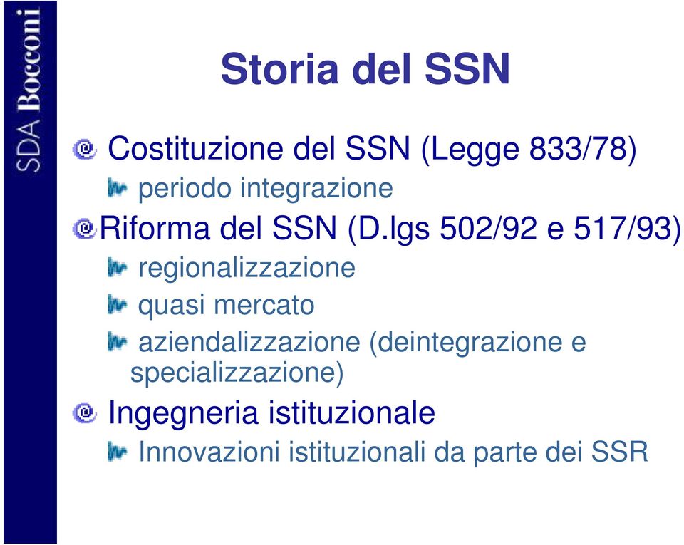 lgs 502/92 e 517/93) regionalizzazione quasi mercato