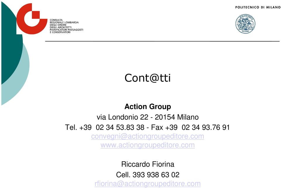 76 91 convegni@actiongroupeditore.com www.