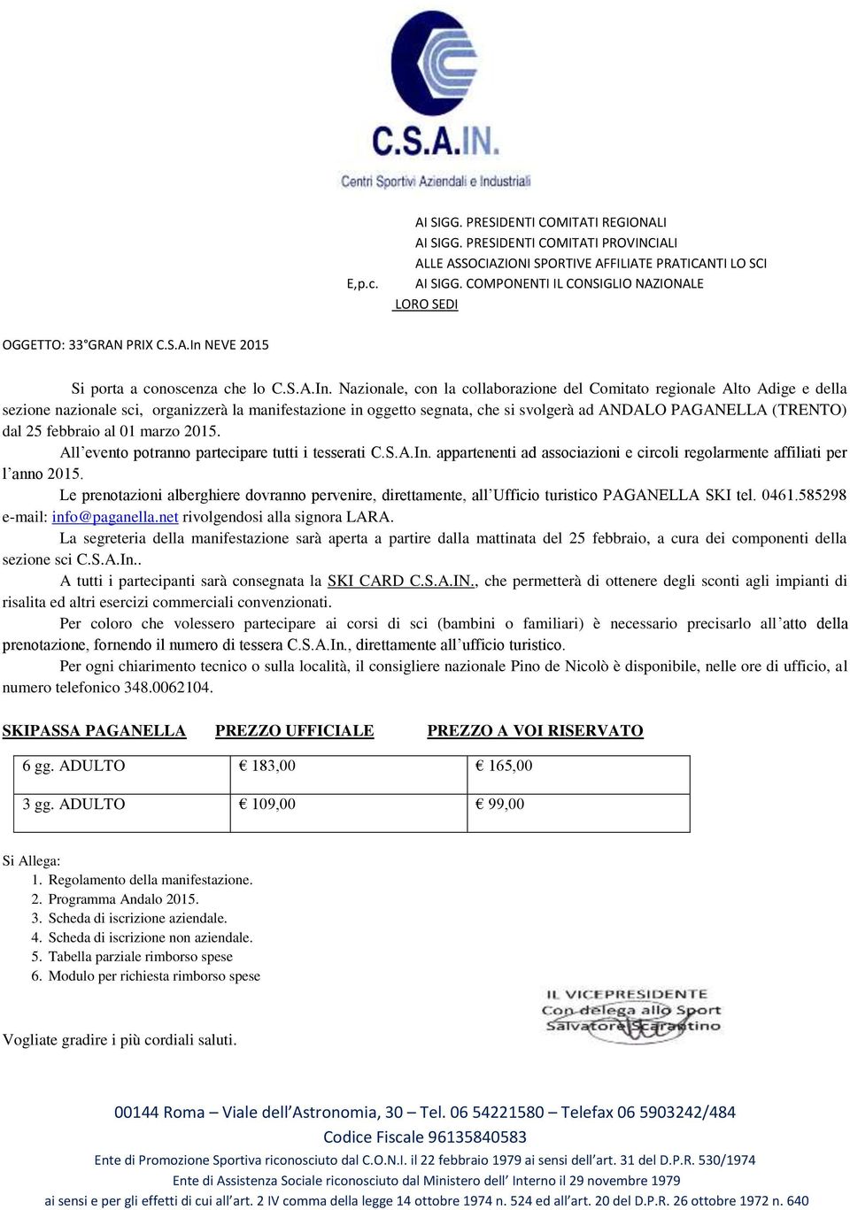 NEVE 2015 Si porta a conoscenza che lo C.S.A.In.