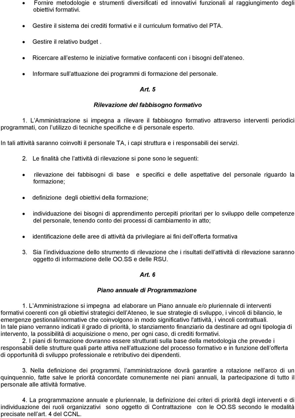 5 Rilevazione del fabbisogno formativo 1.