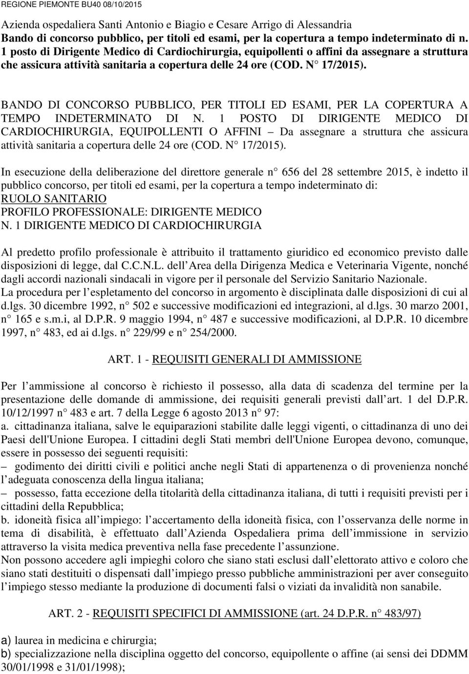 BANDO DI CONCORSO PUBBLICO, PER TITOLI ED ESAMI, PER LA COPERTURA A TEMPO INDETERMINATO DI N.