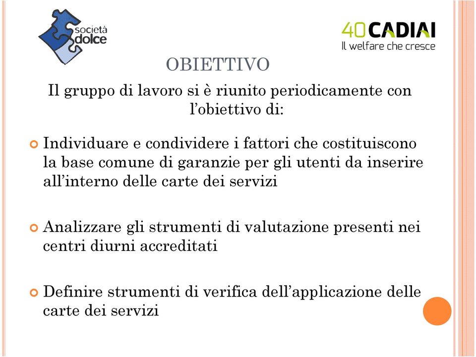 all interno delle carte dei servizi Analizzare gli strumenti di valutazione presenti nei