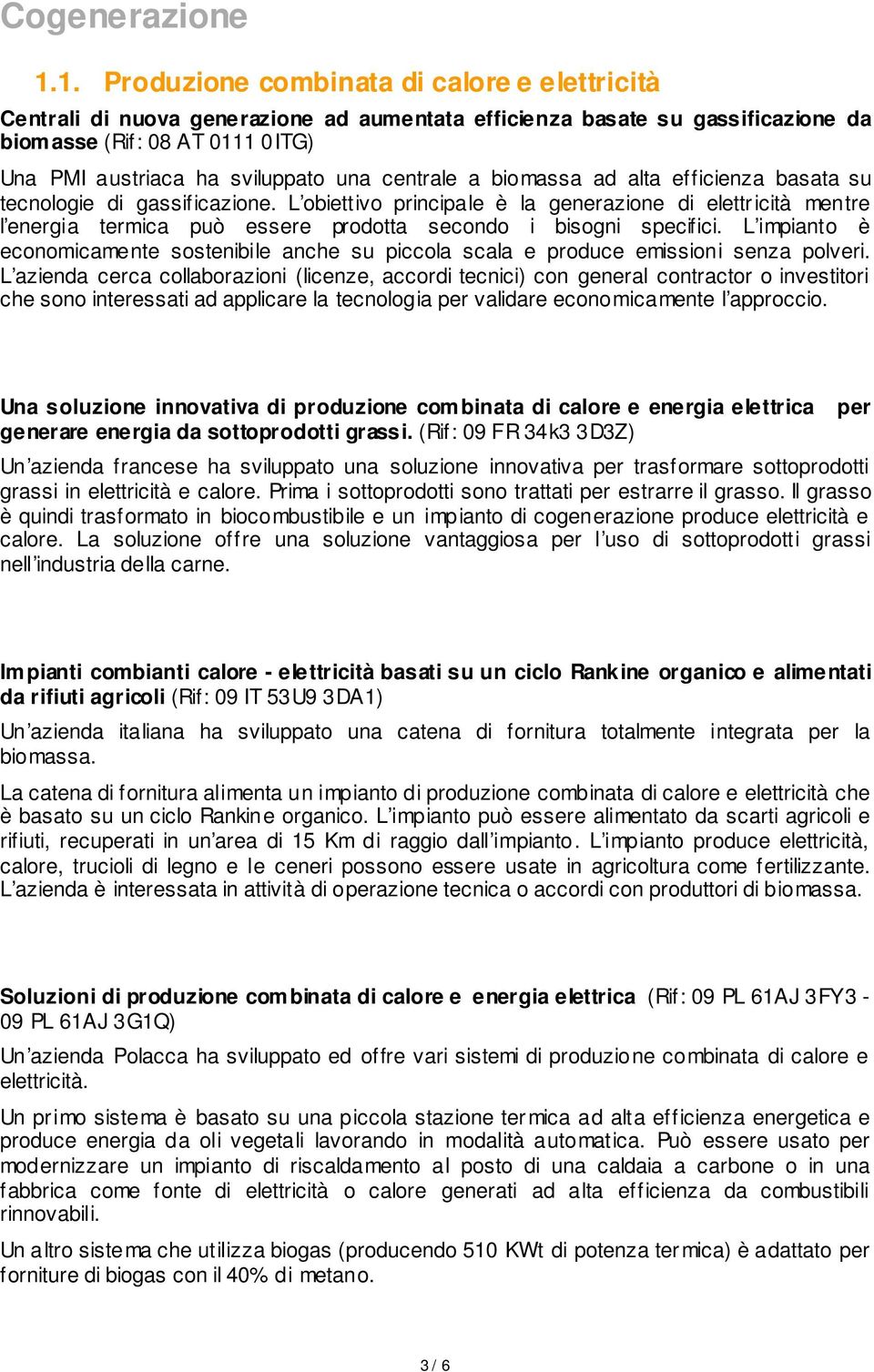 centrale a biomassa ad alta efficienza basata su tecnologie di gassificazione.