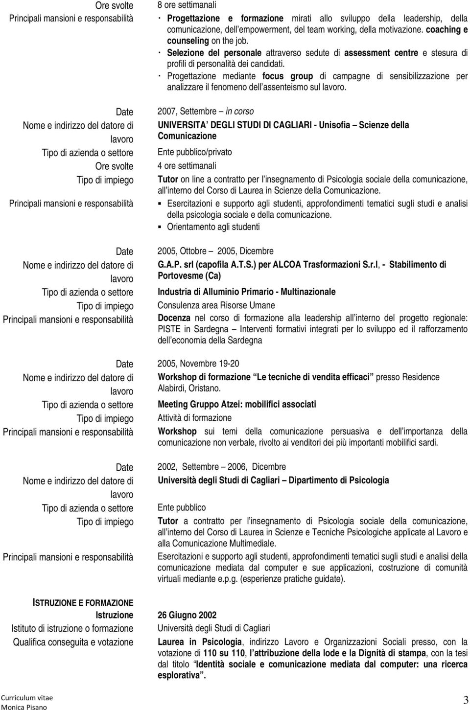 Progettazione mediante focus group di campagne di sensibilizzazione per analizzare il fenomeno dell assenteismo sul.