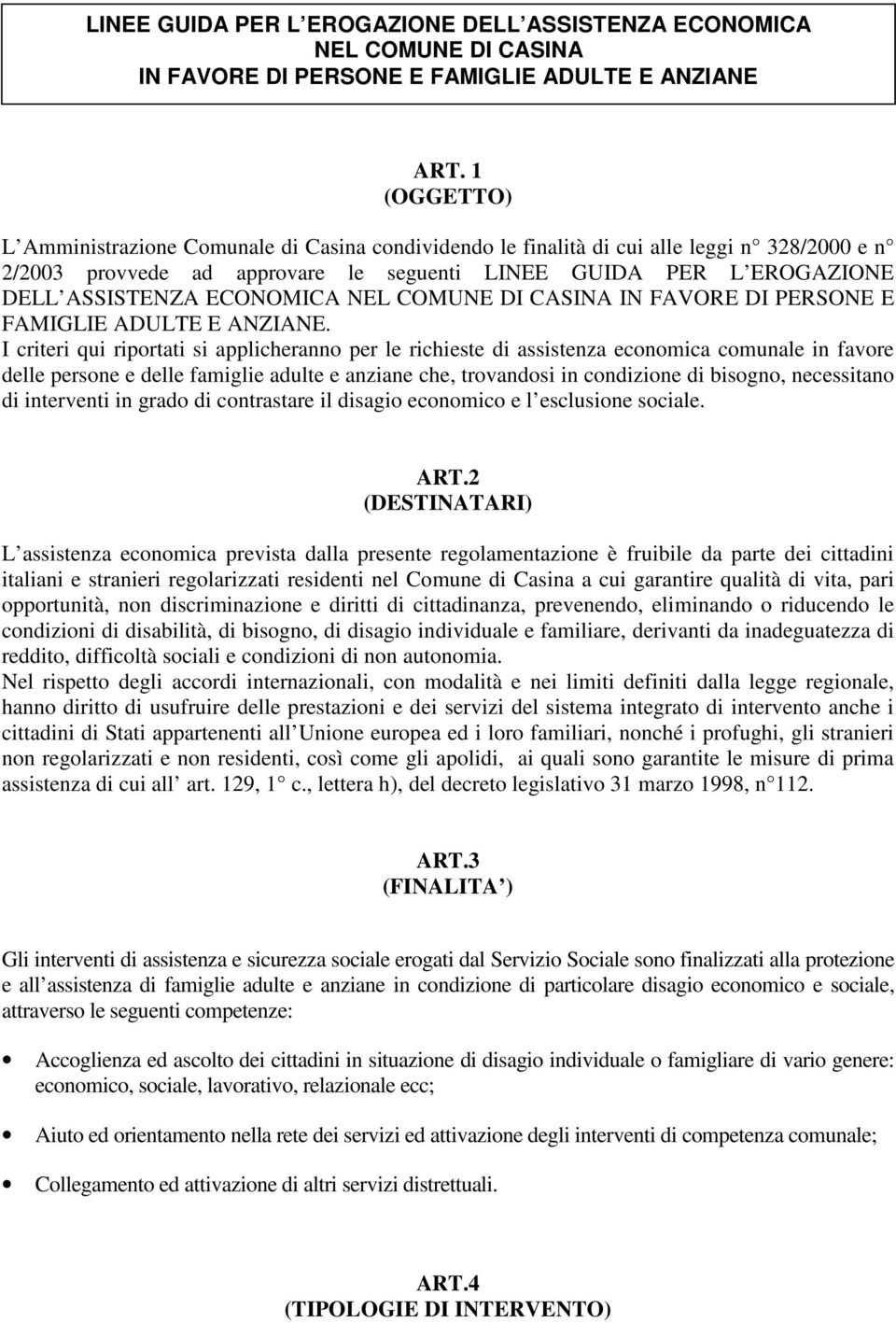 ECONOMICA NEL COMUNE DI CASINA IN FAVORE DI PERSONE E FAMIGLIE ADULTE E ANZIANE.