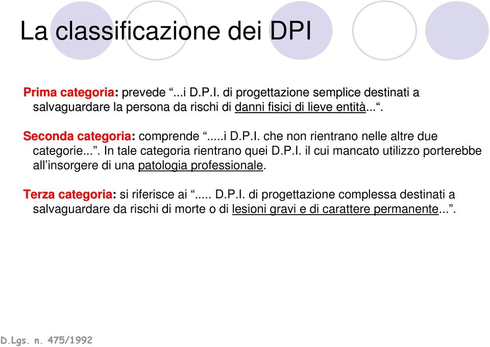 Terza categoria: si riferisce ai... D.P.I.