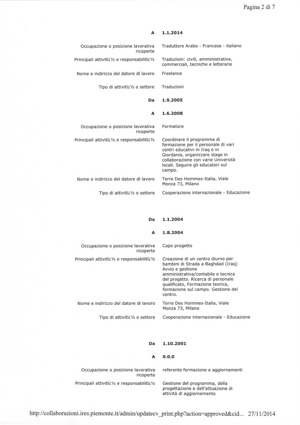 di attivittd.y2 o settore Traduzioni Da 1.9.2005 1.6.