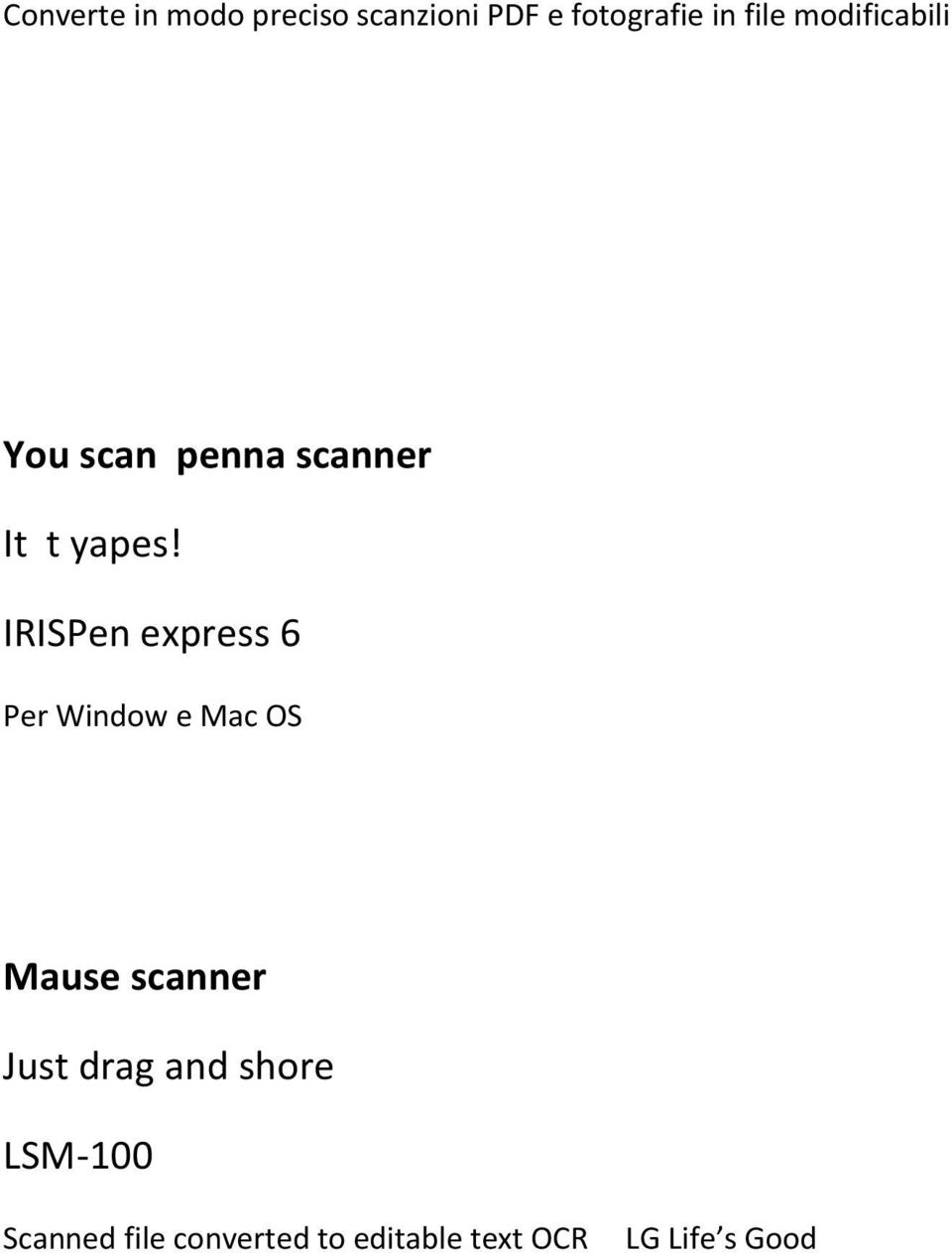 IRISPen express 6 Per Window e Mac OS Mause scanner Just drag