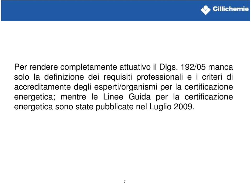 di accreditamente degli esperti/organismi per la certificazione