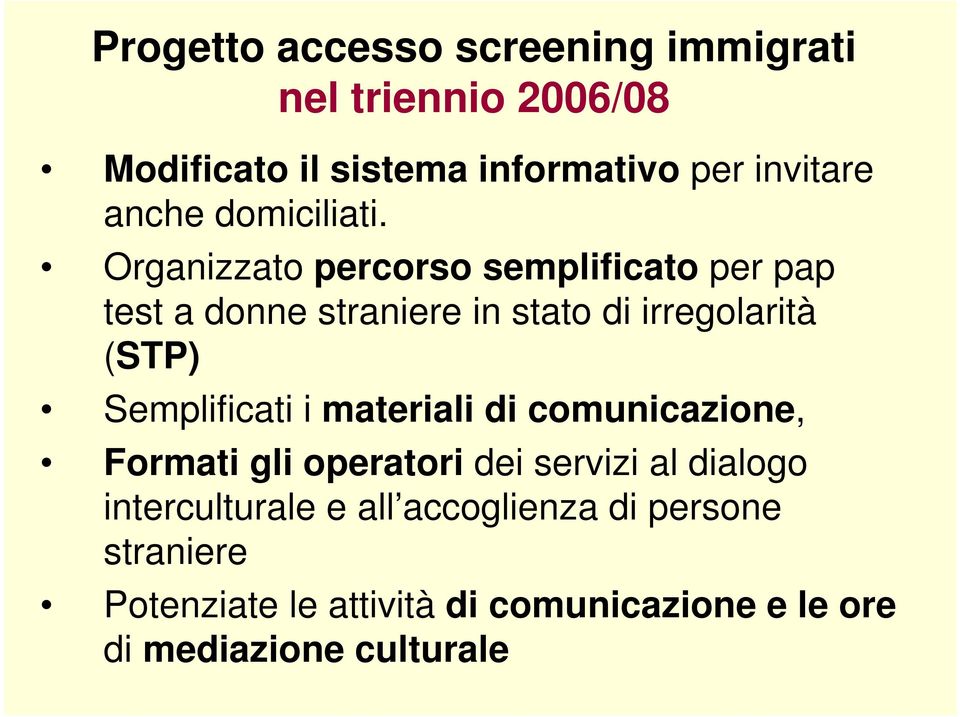 Organizzato percorso semplificato per pap test a donne straniere in stato di irregolarità (STP) Semplificati