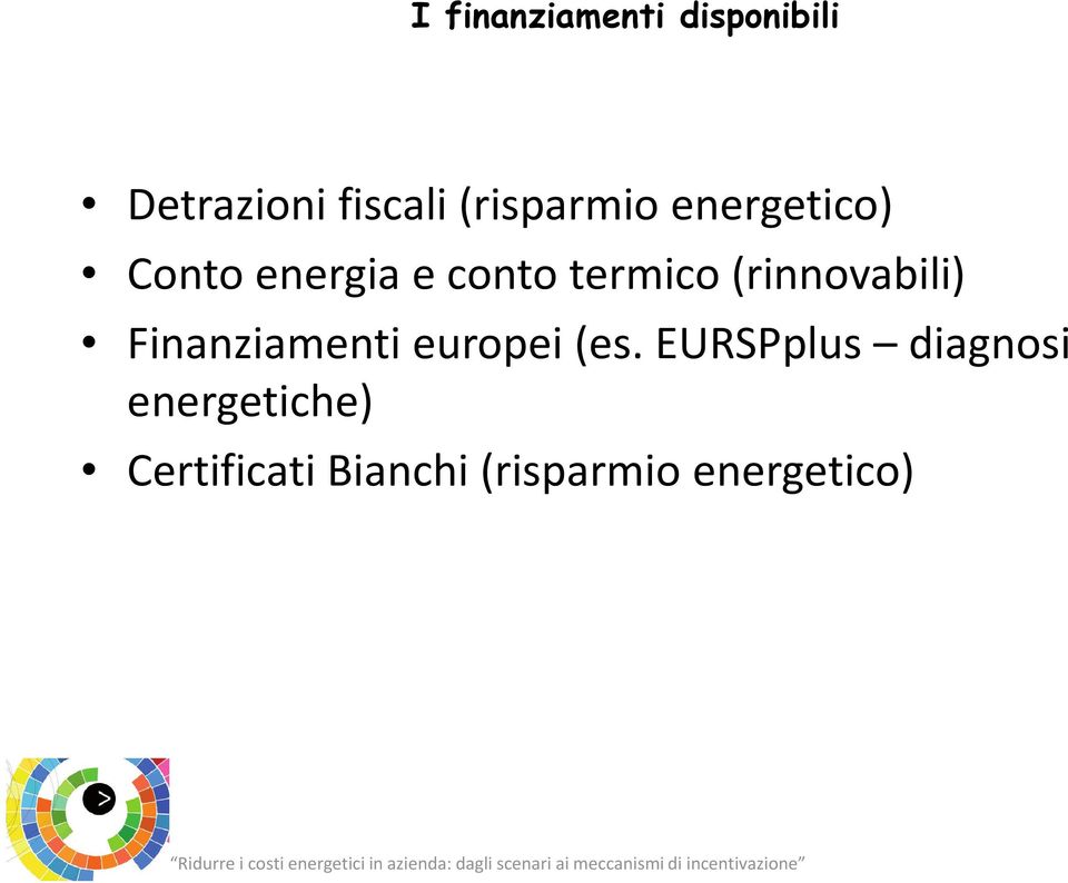 (rinnovabili) Finanziamenti europei (es.