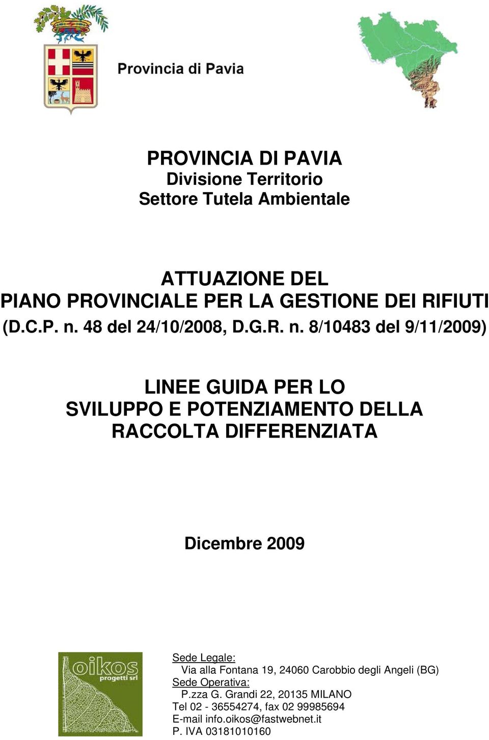 48 del 24/10/2008, D.G.R. n.