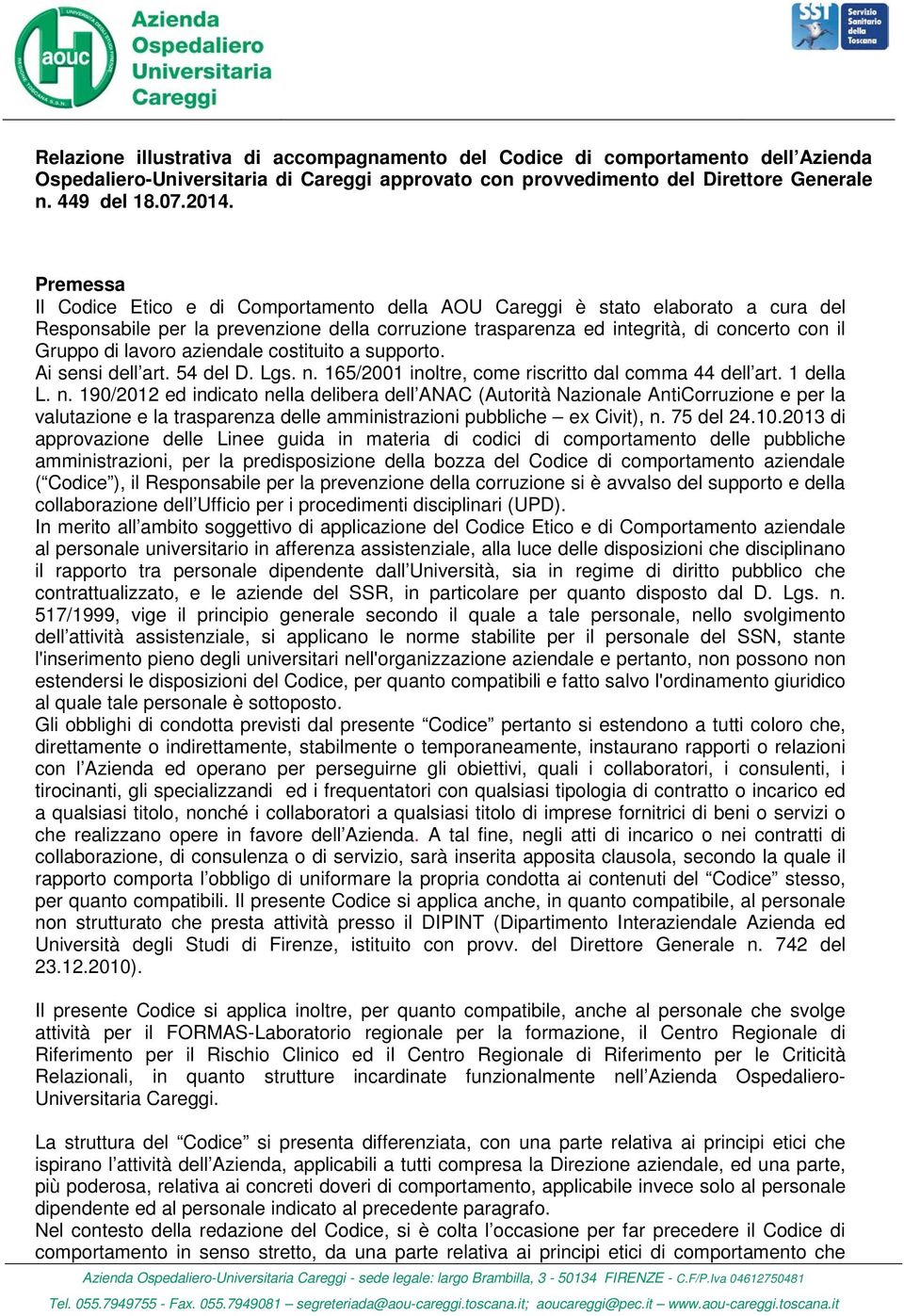 lavoro aziendale costituito a supporto. Ai sensi dell art. 54 del D. Lgs. n.