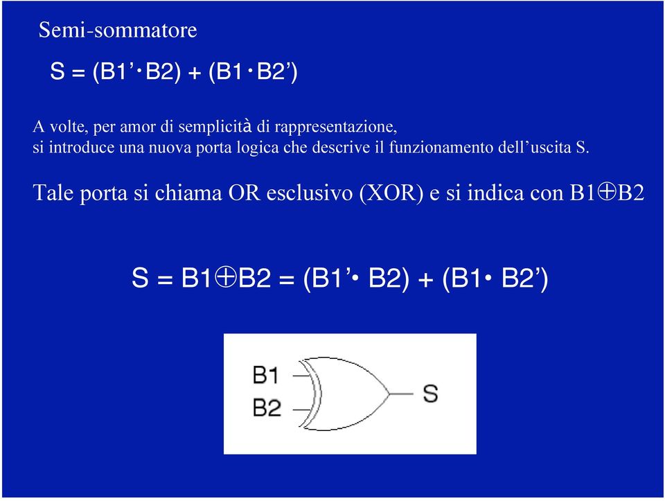 logica che descrive il funzionamento dell uscita S.