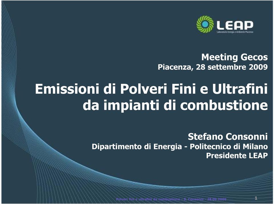 Dipartimento di Energia Politecnico di Milano Presidente LEAP