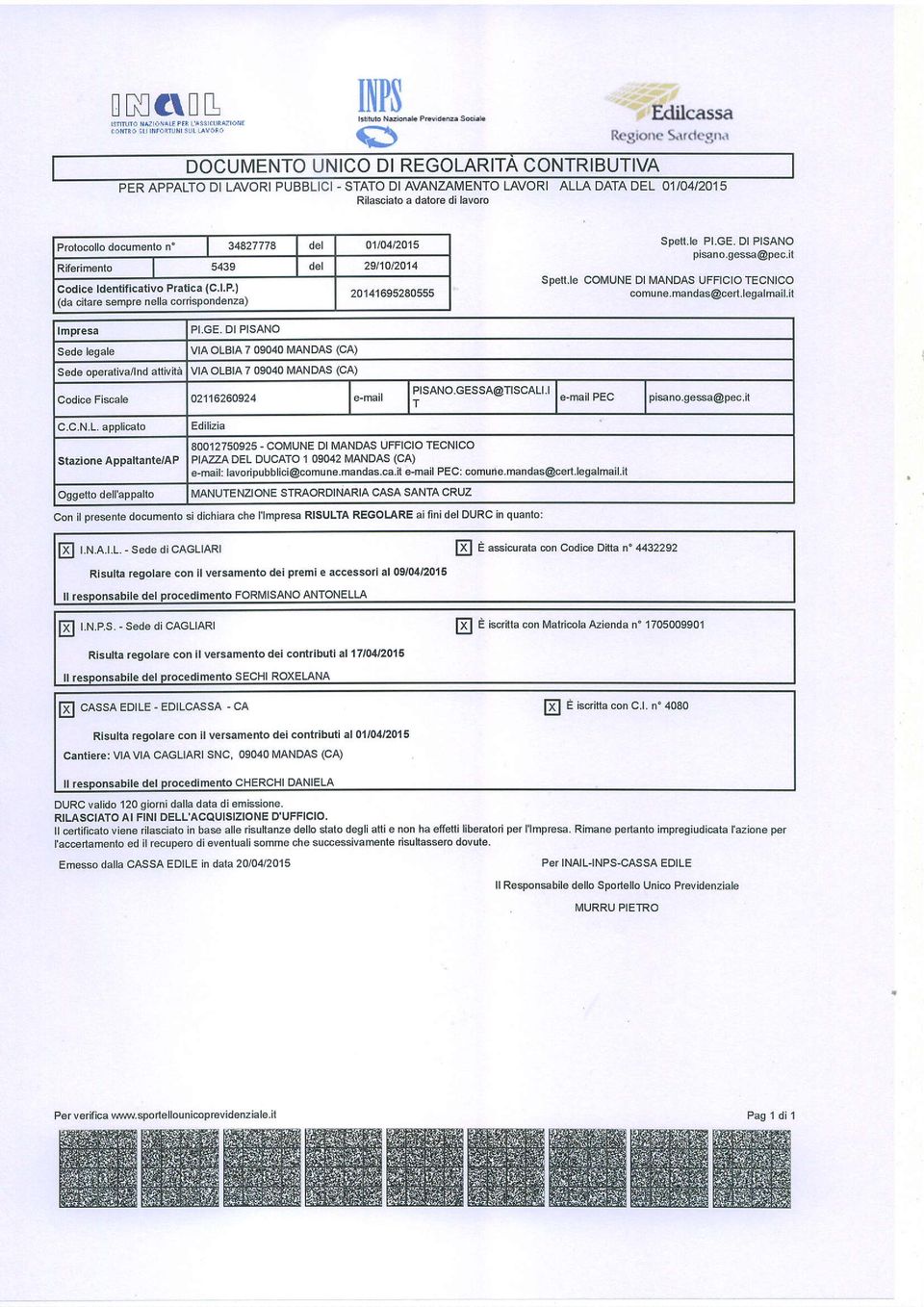 29t10t2014 Codice ldenlmcativo Pratica (c.l.p ) (da citare sempre nella corrispondenza) 20141695280555 Spètt.le Pl.cE. Dl PISANO pisano.gessa@pec.il Spetl.le COMUNE Dl MANDAS UFFICIO TECNICO comune.