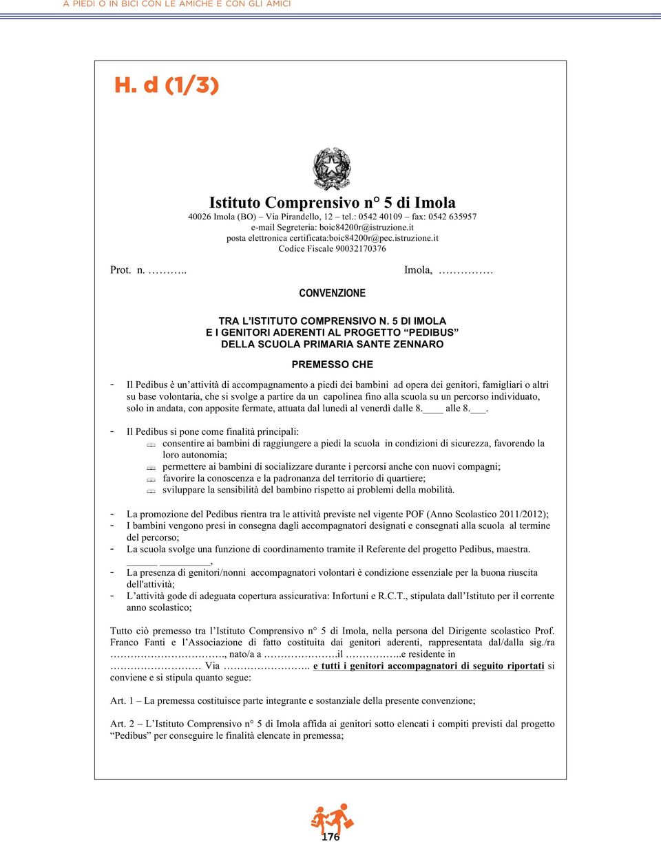 .. Imola, CONVENZIONE TRA L ISTITUTO COMPRENSIVO N.