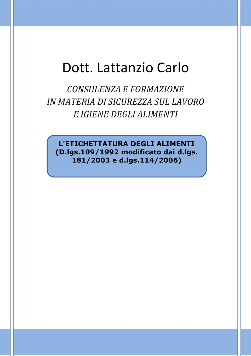 ALIMENTI L'ETICHETTATURA DEGLI ALIMENTI (D.lgs.