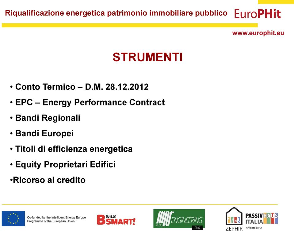 2012 EPC Energy Performance Contract Bandi Regionali Bandi