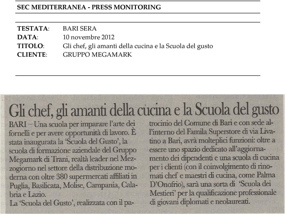 novembre 2012 TITOLO: Gli chef, gli