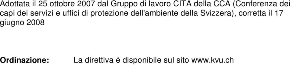 dell'ambiente della Svizzera), corretta il 17 giugno 2008