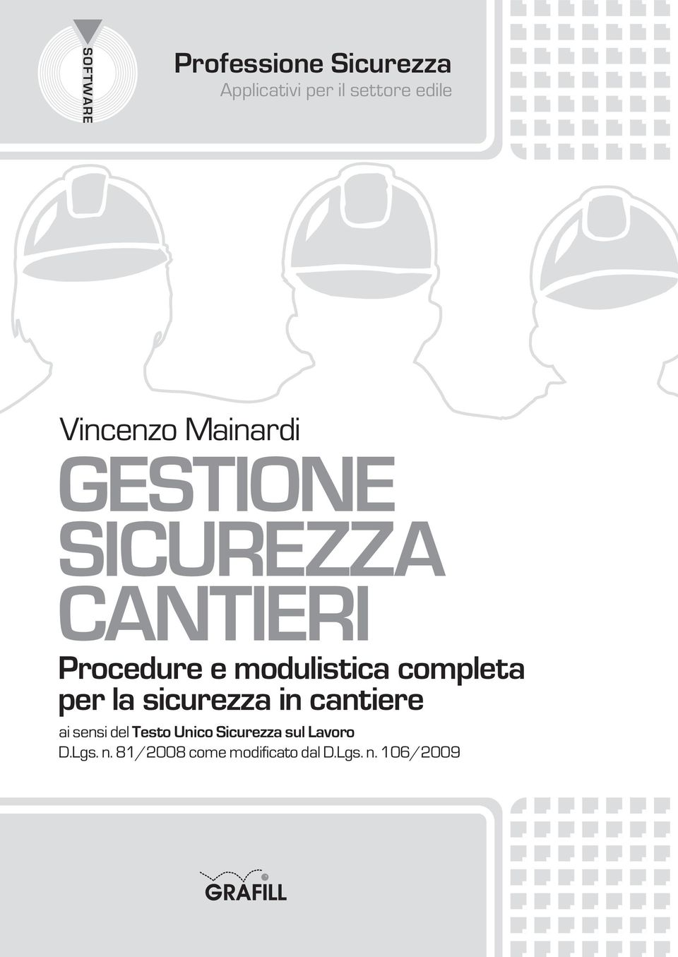 modulistica completa per la sicurezza in cantiere ai sensi del Testo