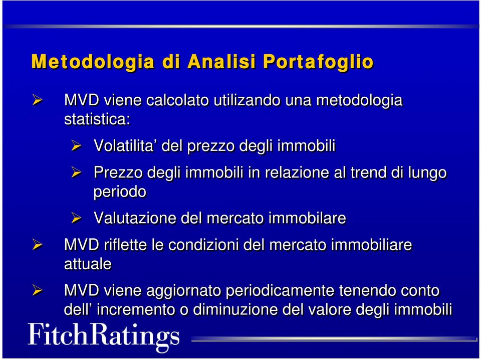 Valutazione del mercato immobilare MVD riflette le condizioni del mercato immobiliare attuale MVD