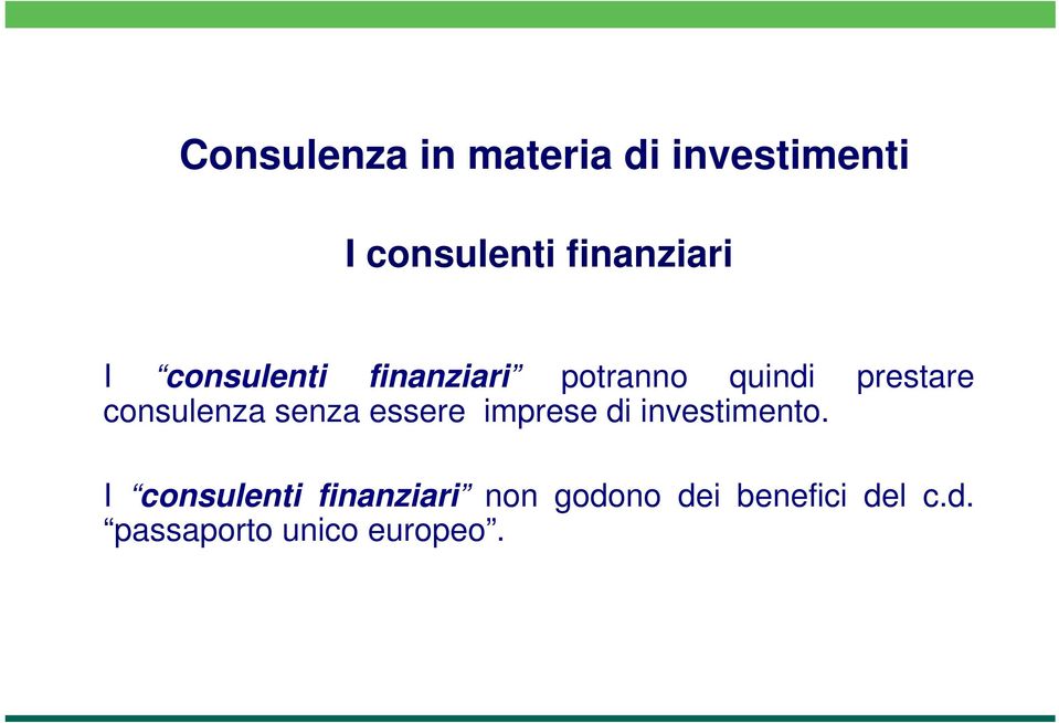 imprese di investimento.