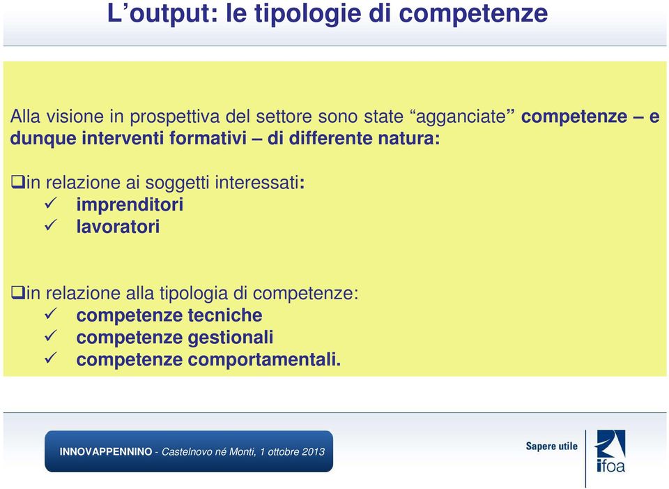 relazione ai soggetti interessati: imprenditori lavoratori in relazione alla