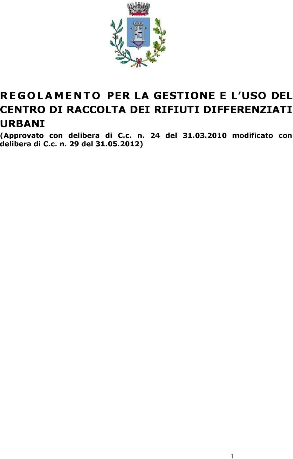 (Approvato con delibera di C.c. n. 24 del 31.03.