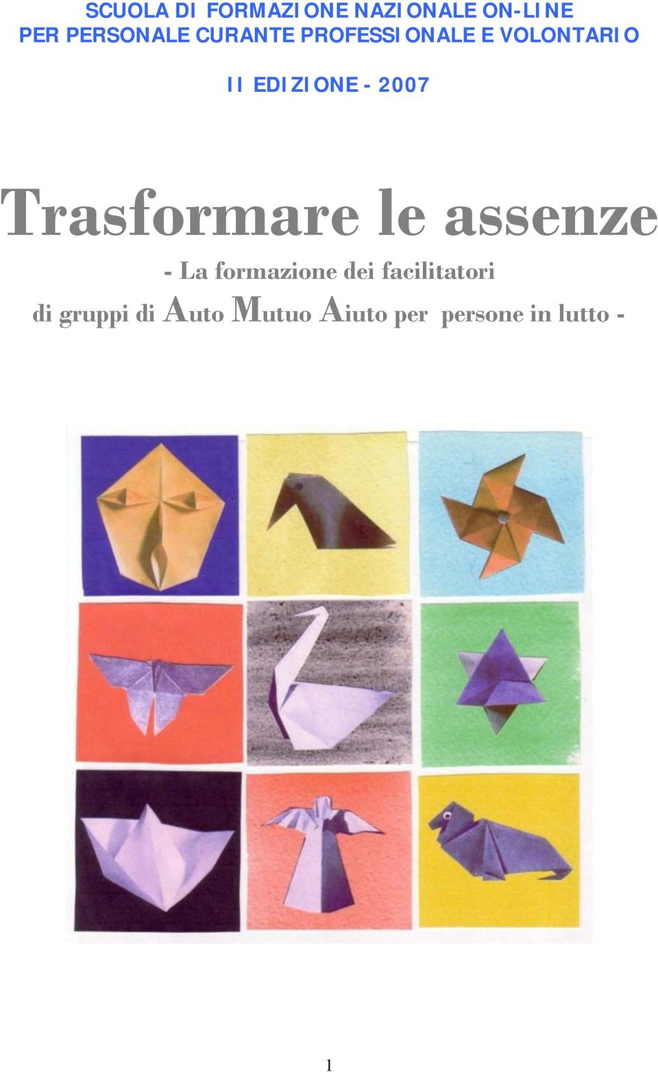 Trasformare le assenze - La formazione dei