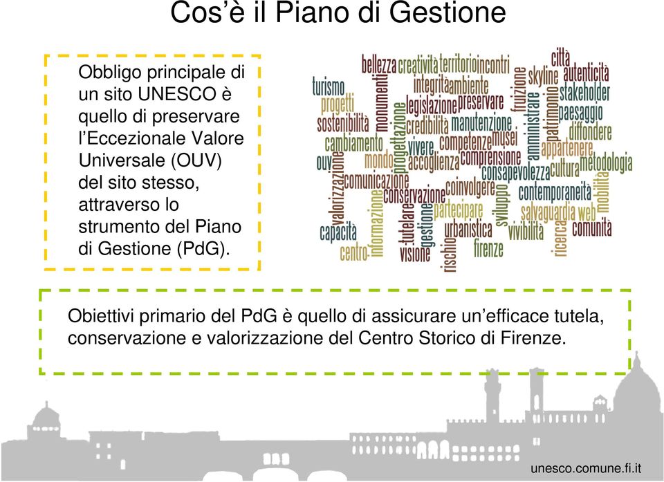 strumento del Piano di Gestione (PdG).