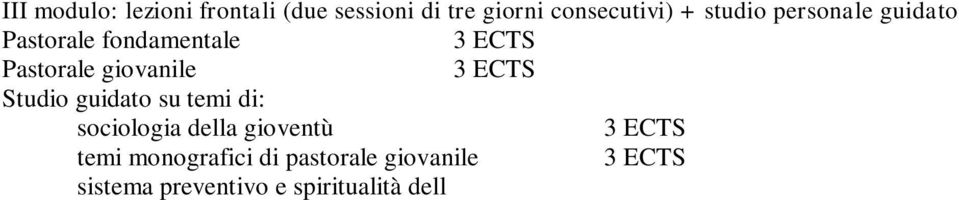 La frequenza delle lezioni è obbligatoria e per il conseguimento del Master si richiede non meno dei due terzi della presenza.