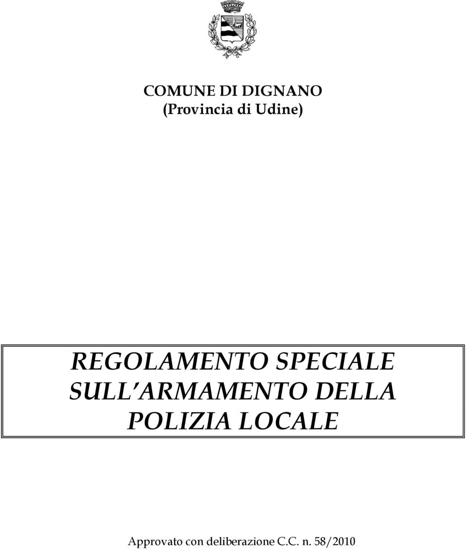 ARMAMENTO DELLA POLIZIA LOCALE