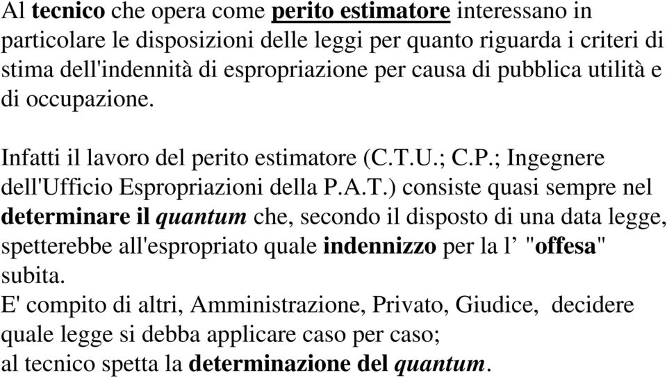 ; Ingegnere dell'ufficio Espropriazioni della P.A.T.