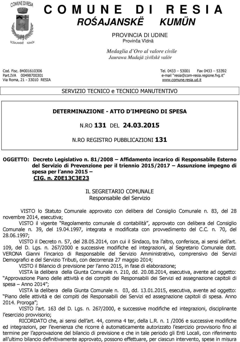 03.2015 N.RO REGISTRO PUBBLICAZIONI 131 OGGETTO: Decreto Legislativo n.