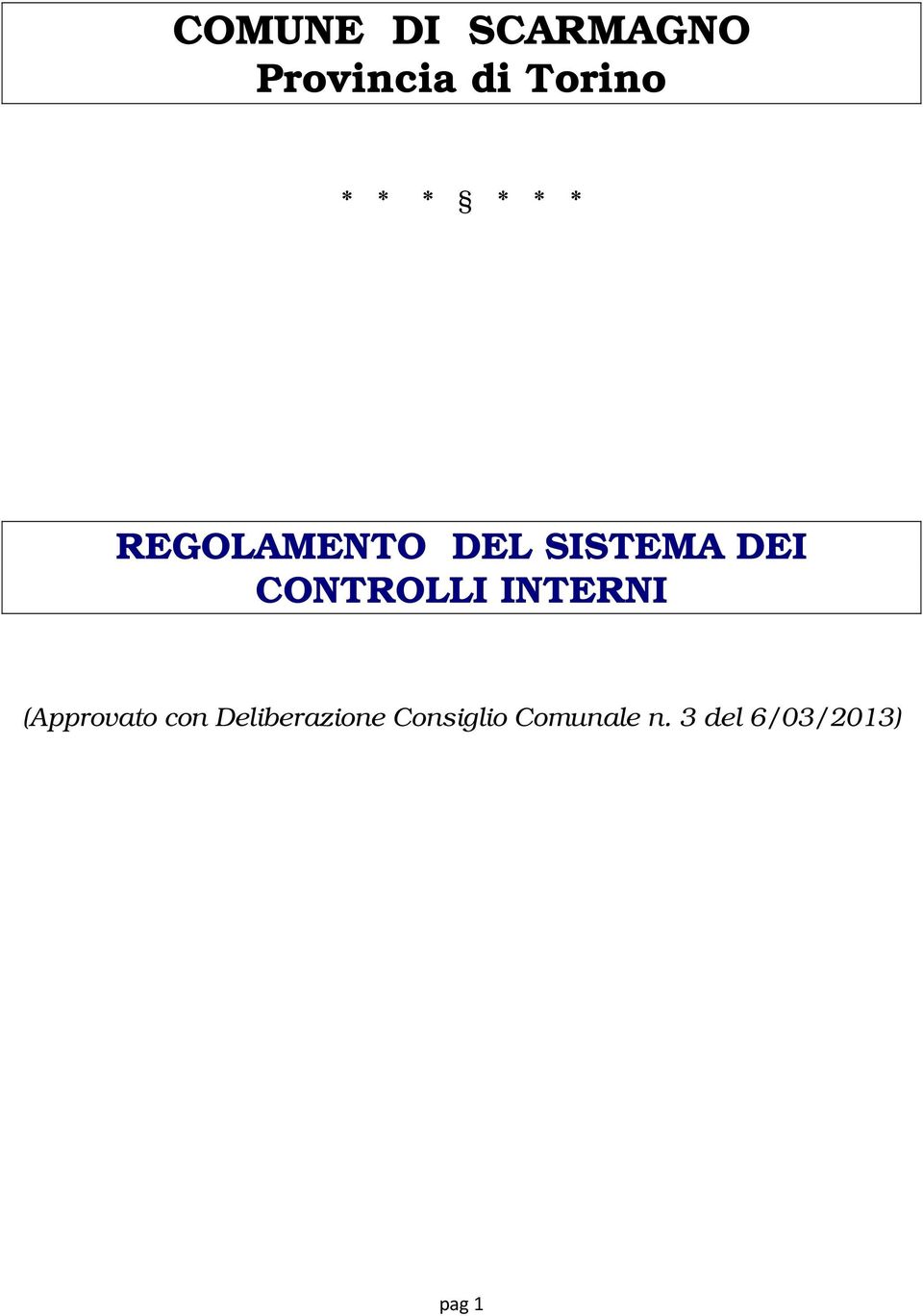 CONTROLLI INTERNI (Approvato con