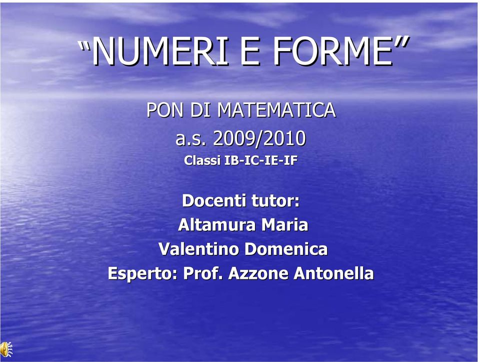 Docenti tutor: Altamura Maria Valentino