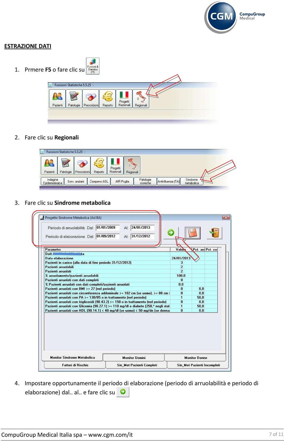 Impostare opportunamente il periodo di elaborazione (periodo