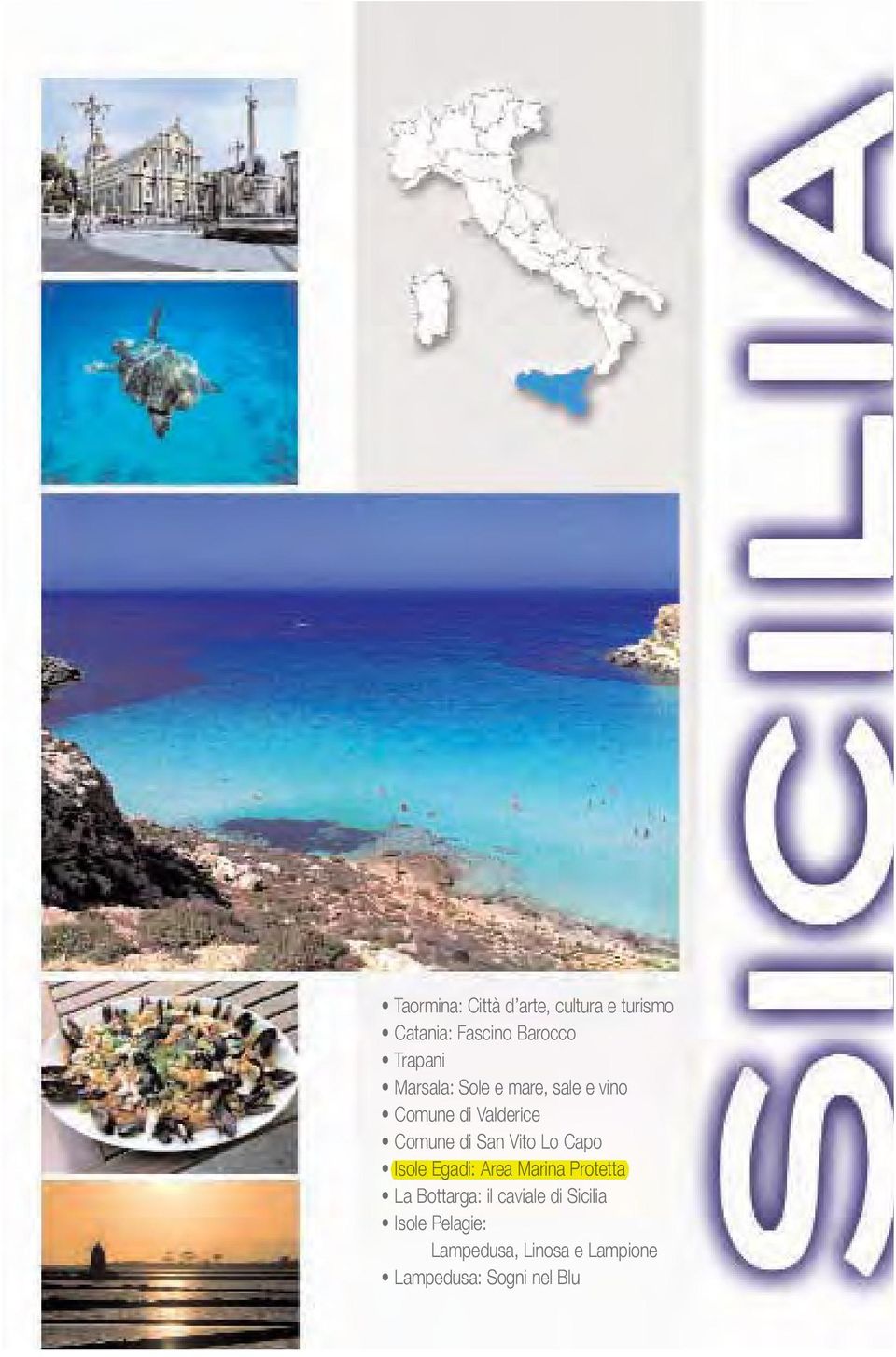 San Vito Lo Capo Isole Egadi: Area Marina Protetta La Bottarga: il