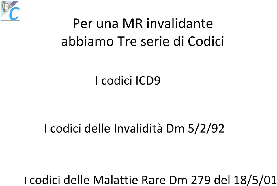 codici delle InvaliditàDm 5/2/92 I