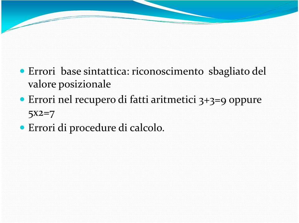 nel recupero di fatti aritmetici 3+3=9