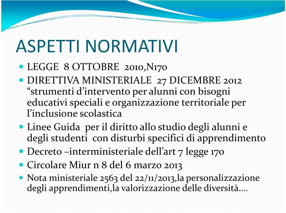 degli alunni e degli studenti con disturbi specifici di apprendimento Decreto interministeriale dell art 7 legge 170 Circolare