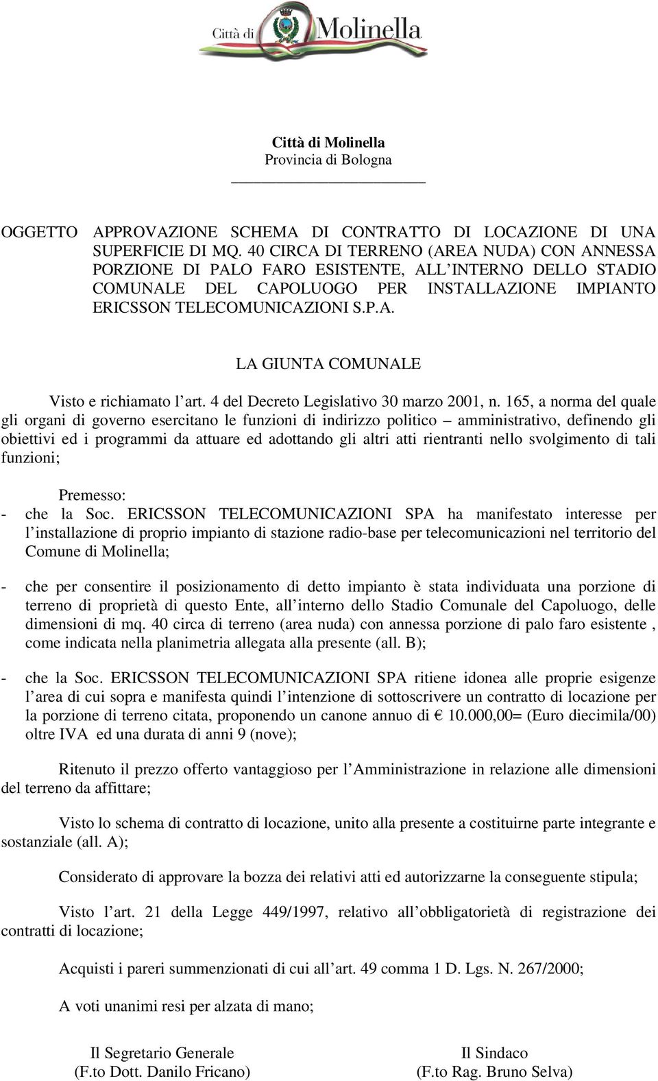 4 del Decreto Legislativo 30 marzo 2001, n.