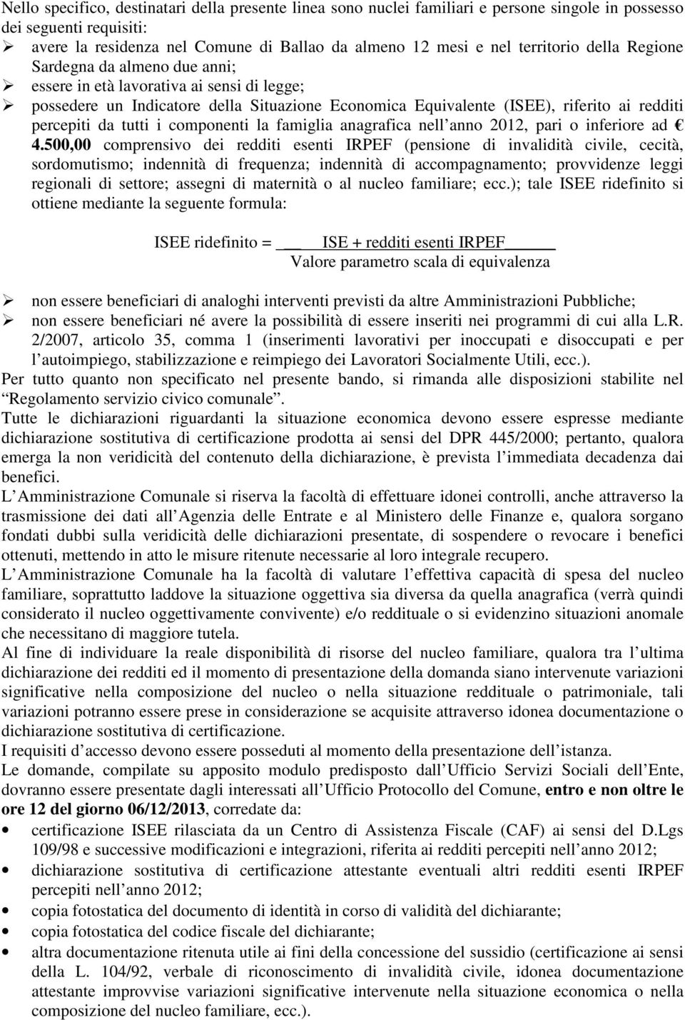 da tutti i componenti la famiglia anagrafica nell anno 2012, pari o inferiore ad 4.