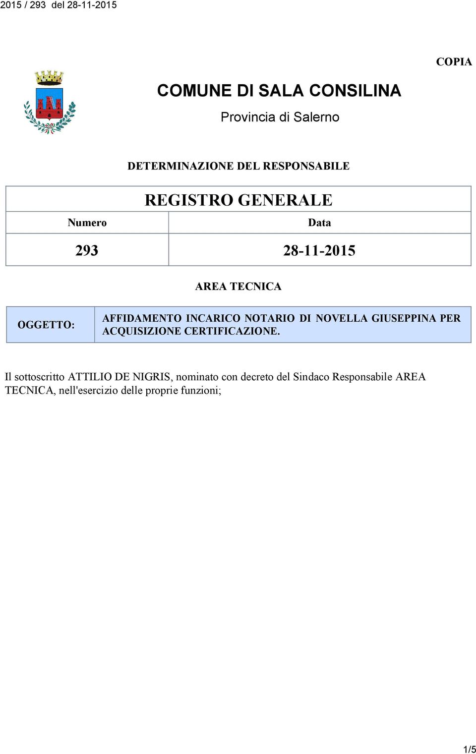 NOVELLA GIUSEPPINA PER ACQUISIZIONE CERTIFICAZIONE.