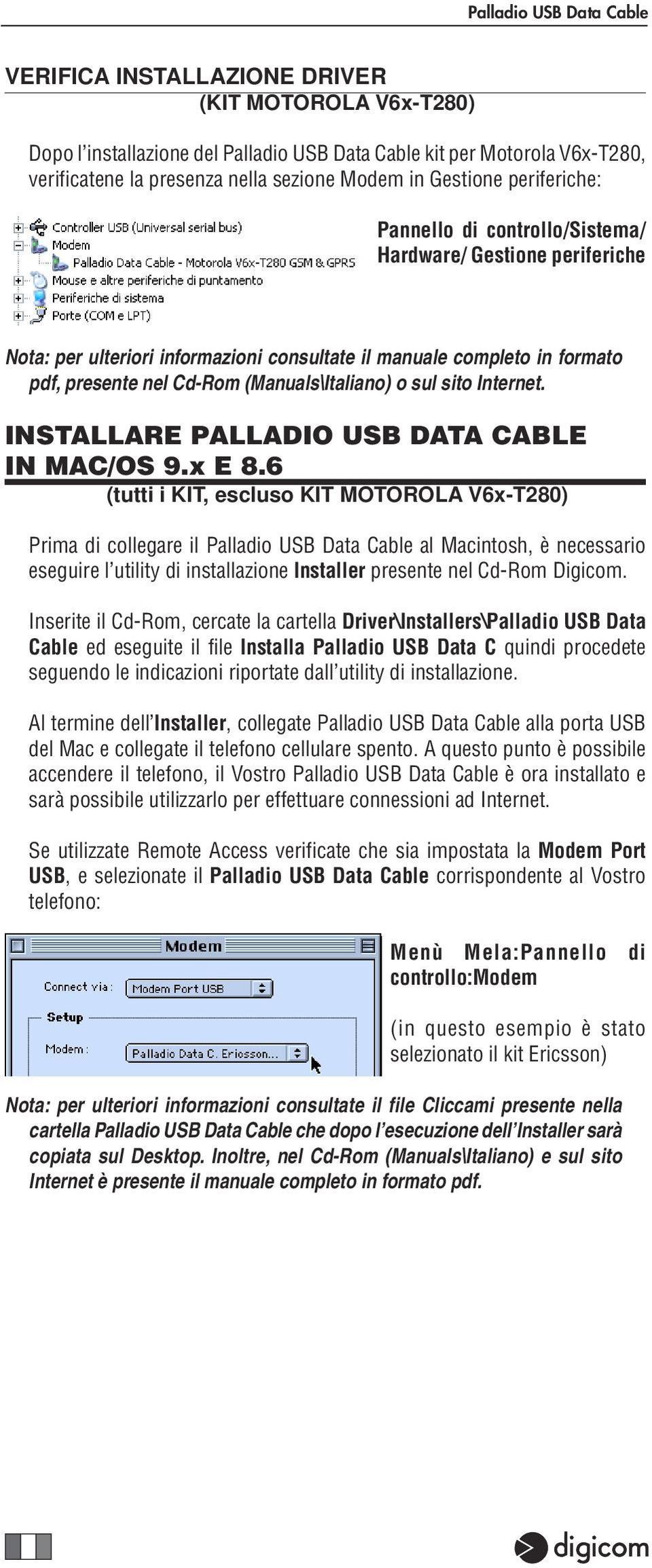 Internet. INSTALLARE PALLADIO USB DATA CABLE IN MAC/OS 9.x E 8.