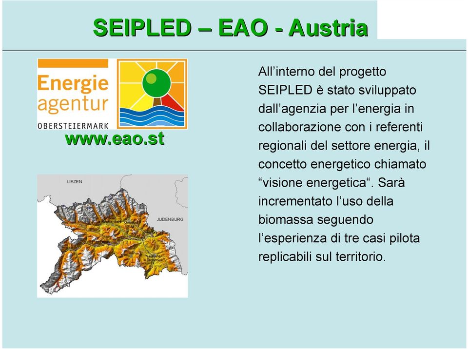 st All interno del progetto SEIPLED è stato sviluppato dall agenzia per l energia in