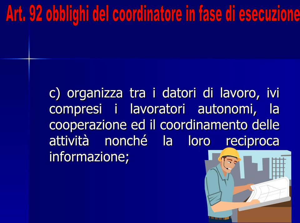 cooperazione ed il coordinamento delle