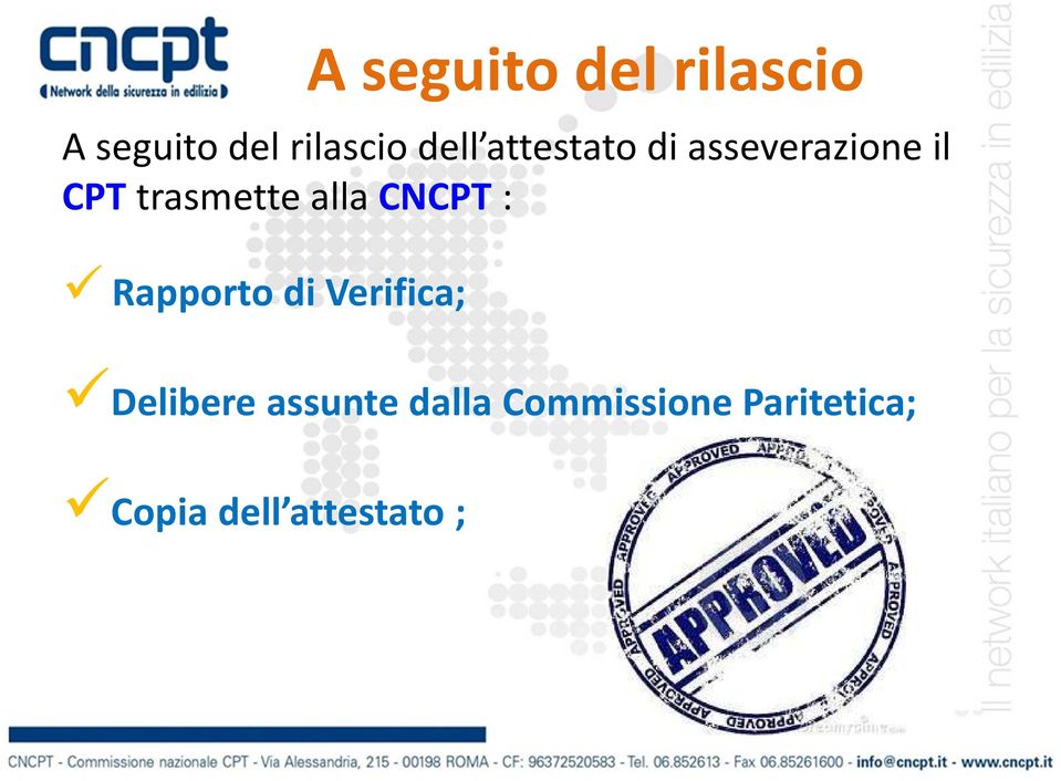 alla CNCPT : Rapporto di Verifica; Delibere